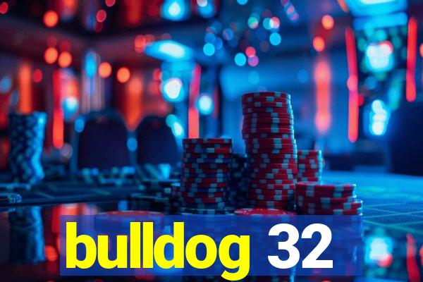 bulldog 32