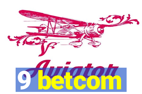 9 betcom