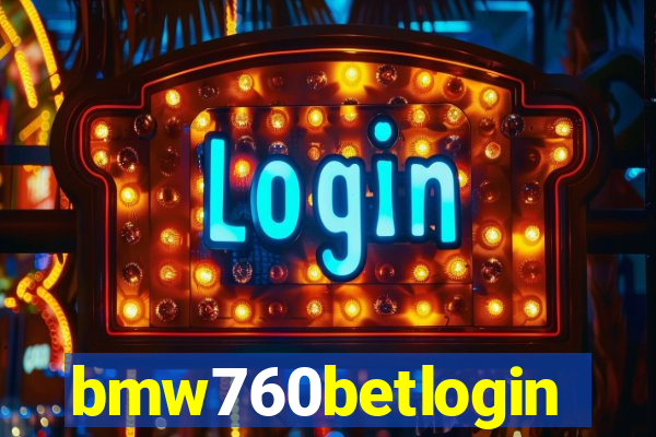 bmw760betlogin