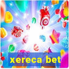 xereca bet