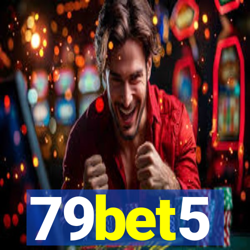 79bet5