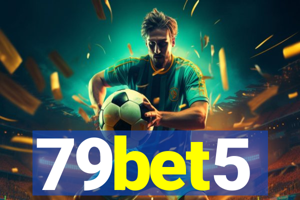 79bet5