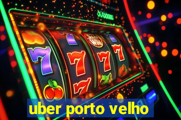 uber porto velho