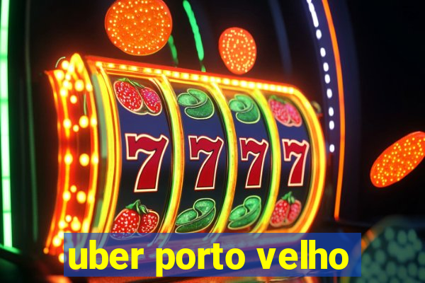 uber porto velho