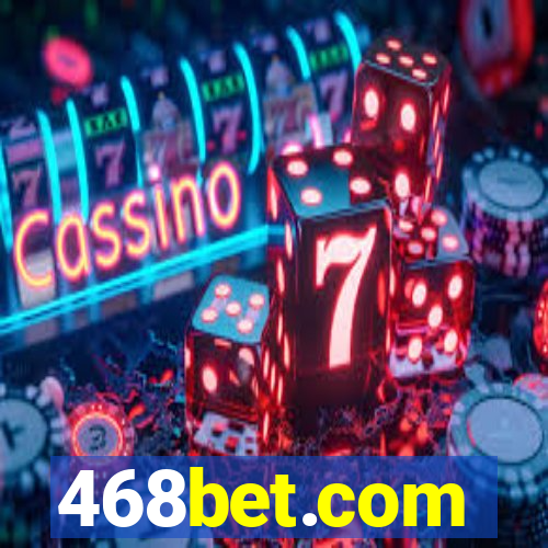 468bet.com