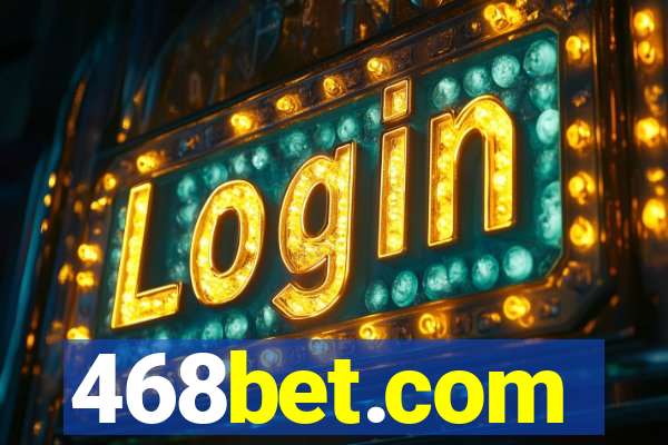 468bet.com