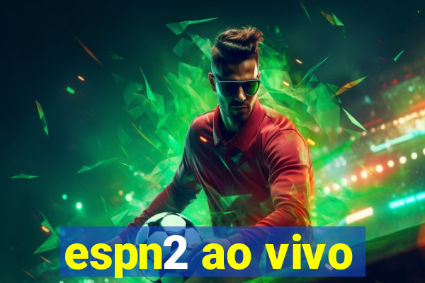 espn2 ao vivo