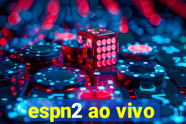 espn2 ao vivo