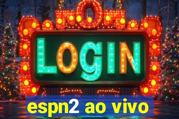 espn2 ao vivo