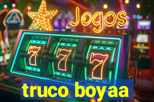 truco boyaa