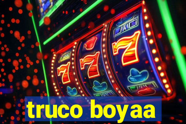 truco boyaa