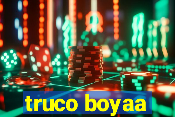 truco boyaa