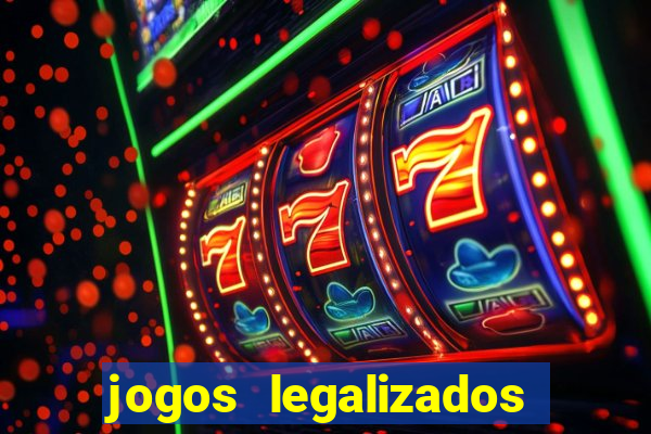 jogos legalizados no brasil