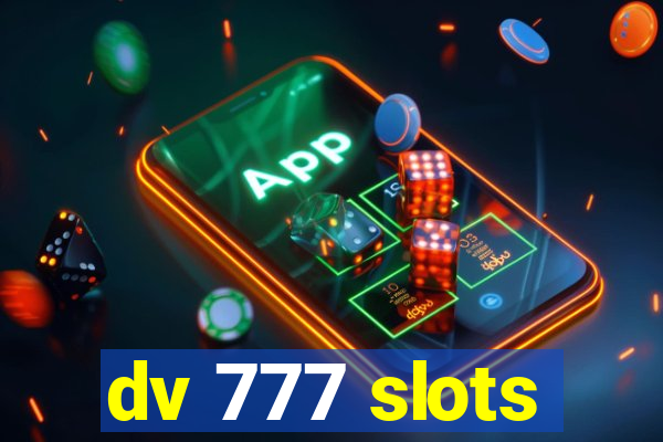 dv 777 slots