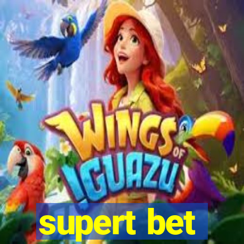 supert bet