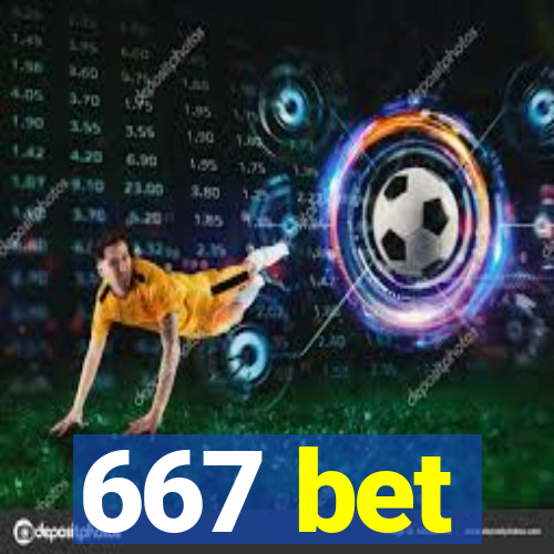 667 bet