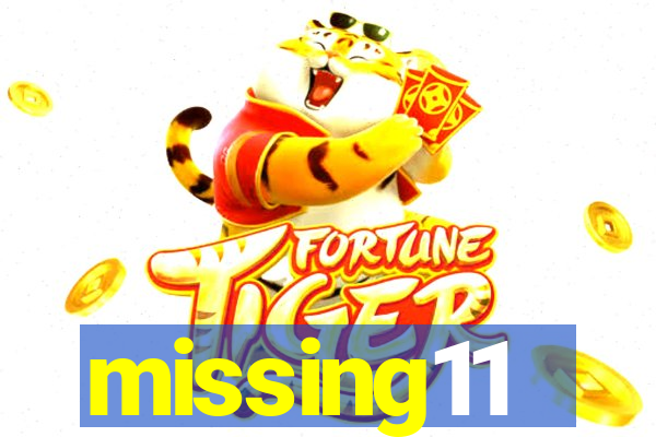 missing11