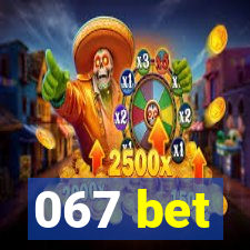 067 bet