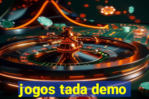 jogos tada demo