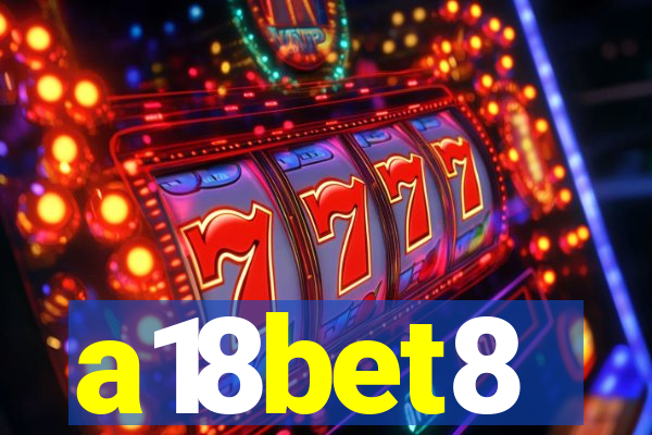 a18bet8