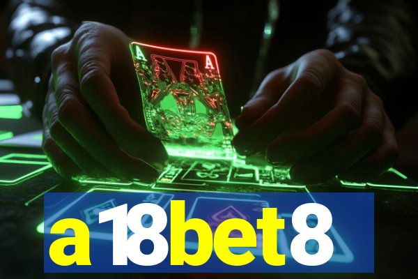 a18bet8