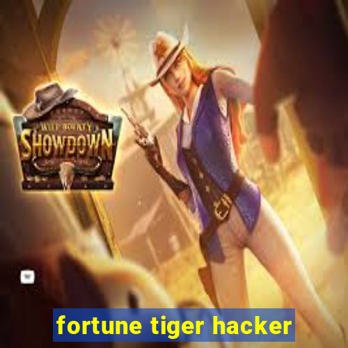 fortune tiger hacker