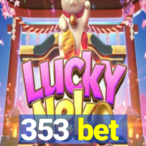 353 bet