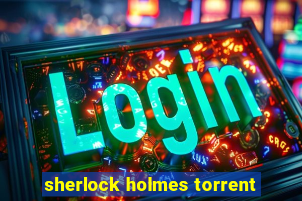 sherlock holmes torrent