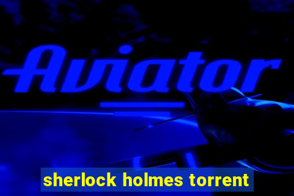 sherlock holmes torrent