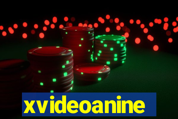 xvideoanine