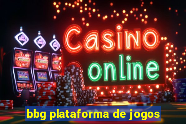 bbg plataforma de jogos