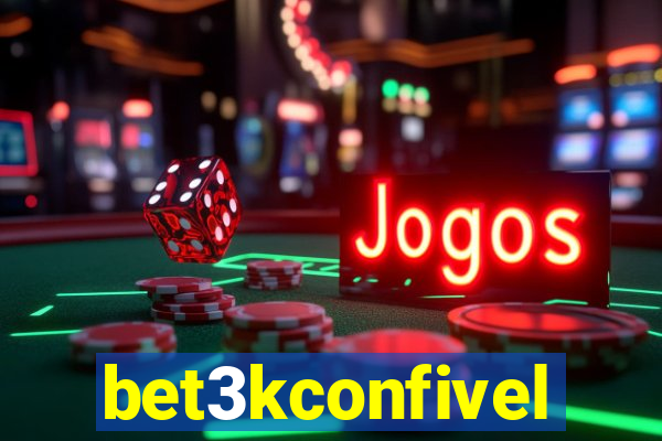 bet3kconfivel