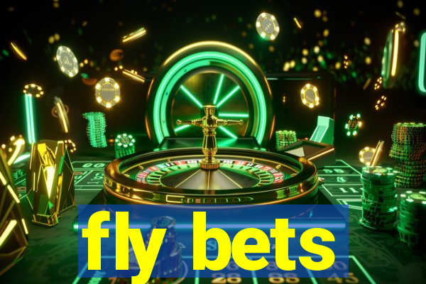 fly bets