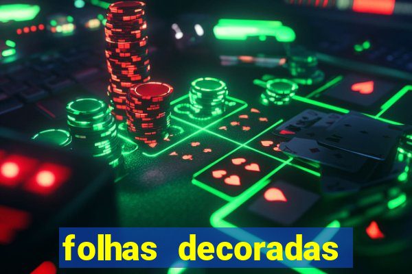 folhas decoradas para imprimir