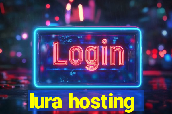 lura hosting