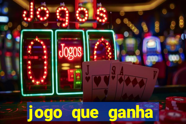 jogo que ganha dinheiro na internet