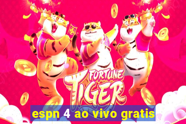 espn 4 ao vivo gratis