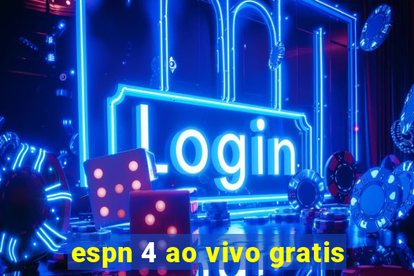 espn 4 ao vivo gratis