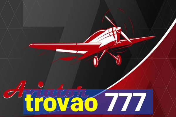 trovao 777