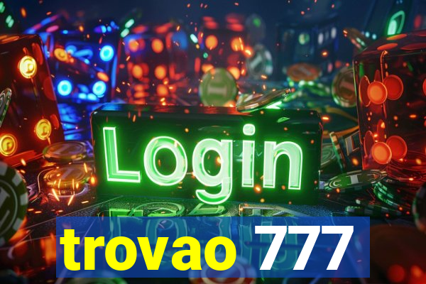 trovao 777