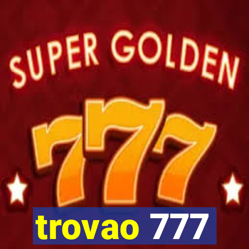 trovao 777