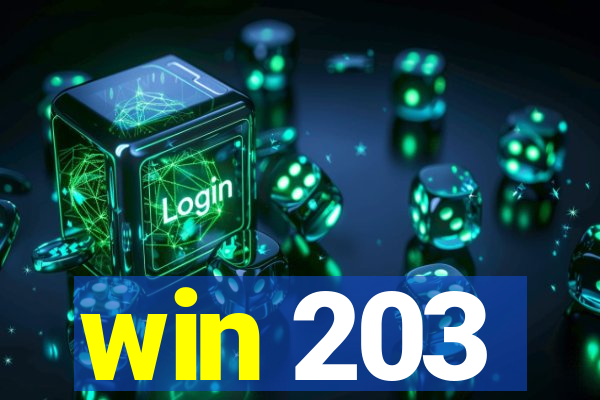 win 203