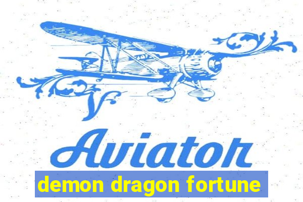 demon dragon fortune