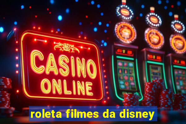 roleta filmes da disney