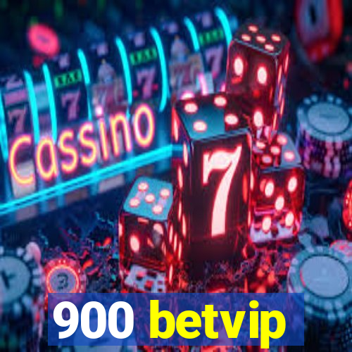 900 betvip