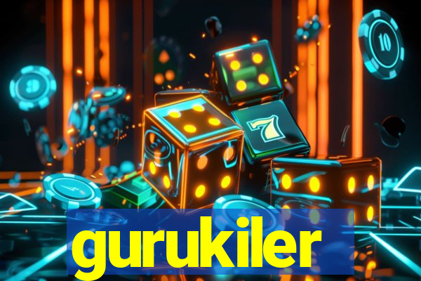 gurukiler