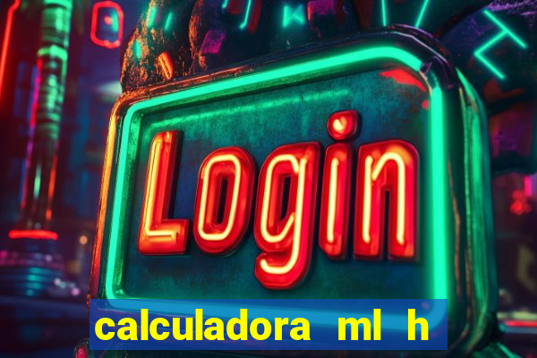 calculadora ml h para mcg kg min