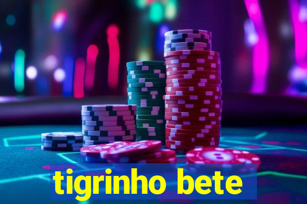 tigrinho bete