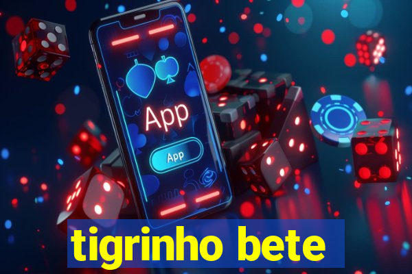 tigrinho bete