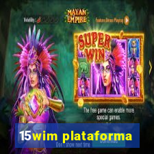 15wim plataforma